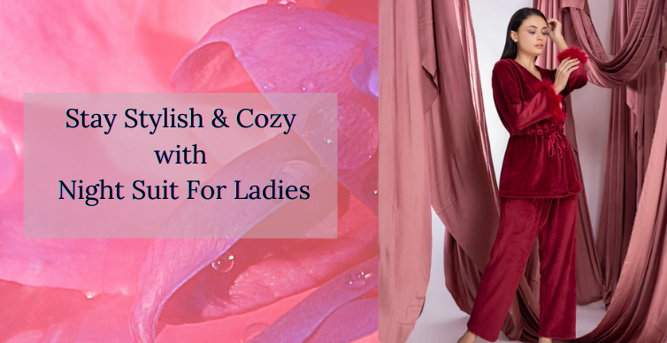 Stay Cozy and Stylish: Woolen Night Suits For Ladies This Winter